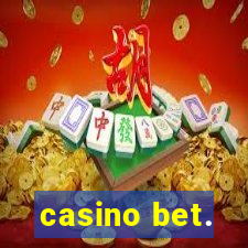 casino bet.